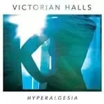 Victorian Halls - Hyperalgesia (Music CD)