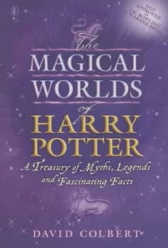The Magical Worlds of Harry Potter by David Colbert Paperback
