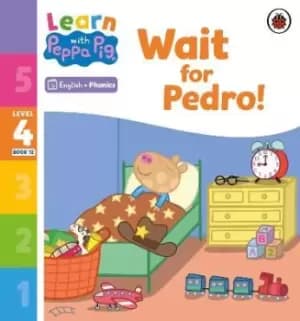 Learn with Peppa Phonics Level 4 Book 12 - Wait for by Peppa Pig