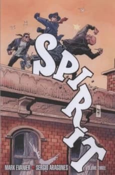 The Spirit by Sergio Aragons and Mark Evanier and Michael Ploog and Will Eisner Book