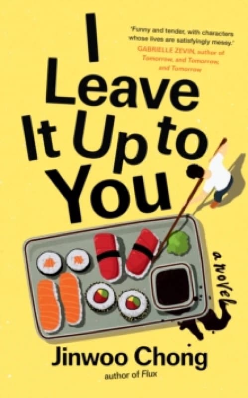 I Leave It Up to You : A Novel Hardback