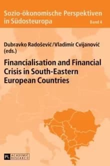 Financialisation and Financial Crisis in South-Eastern European Countries
