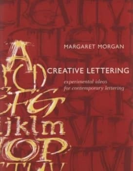 Creative Lettering by Margaret Morgan Paperback