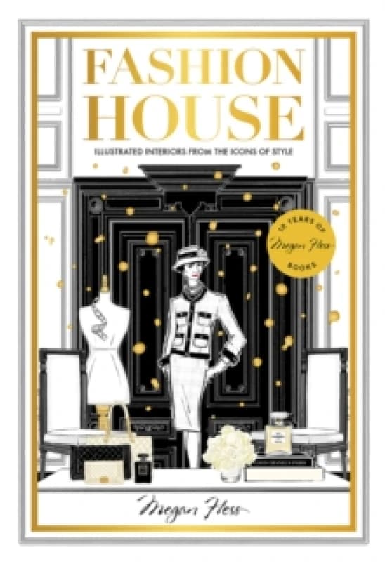 Fashion House Special Edition : Illustrated Interiors from the Icons of Style Hardback