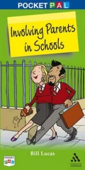 Involving Parents in Schools by Bill Lucas Book