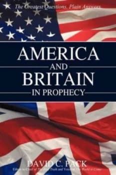 America and Britain in Prophecy by David C Pack Paperback