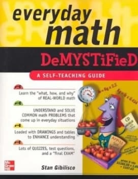 Everyday Math Demystified by Stan Gibilisco Paperback