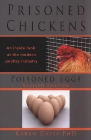 Prisoned chickens poisoned eggs by Karen Davis