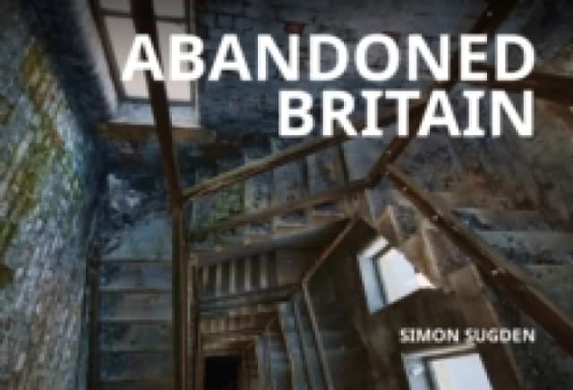 Abandoned Britain Paperback / softback