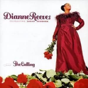 The Calling CELEBRATING SARAH VAUGHAN by Dianne Reeves CD Album