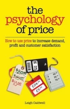 The Psychology of Price by Leigh Caldwell Paperback