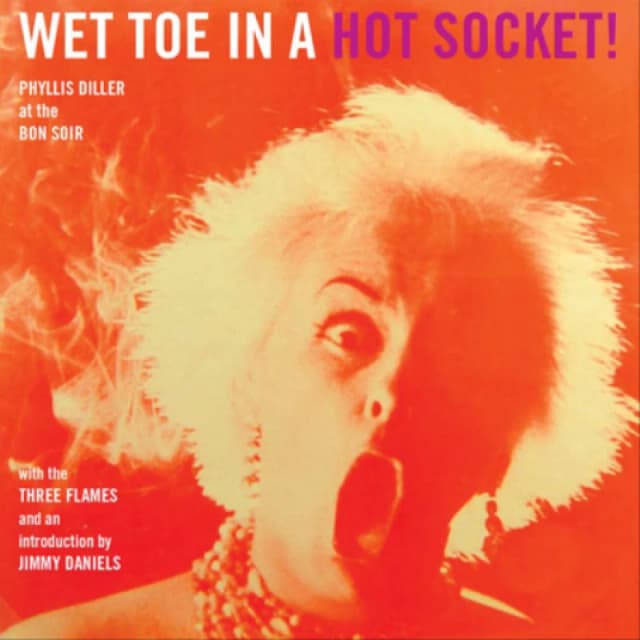 Phyllis Diller - Wet Toe in a Hot Socket (Music CD) Music CDs - Music CD