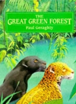 The Great Green Forest by Paul Geraghty Paperback