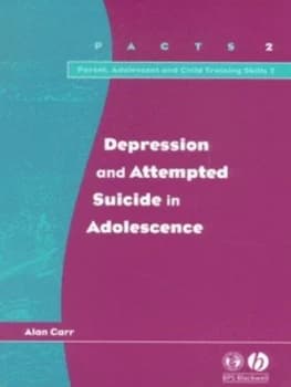 Depression and Attempted Suicide in Adolescence by Alan Carr Book