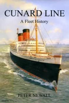 Cunard Line by Peter Newall Hardback