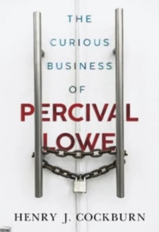 The Curious Business of Percival Lowe Paperback / softback