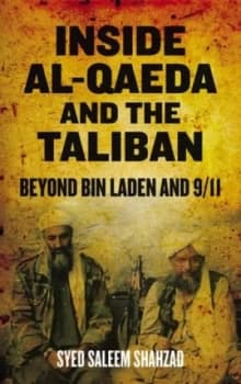 Inside Al-Qaeda and the Taliban by Syed Saleem Shahzad Book