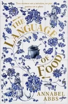 The Language of Food by Annabel Abbs