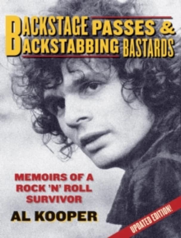 Backstage Passes and Backstabbing Bastards by Al Kooper Paperback