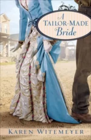 A tailor-made bride by Karen Witemeyer