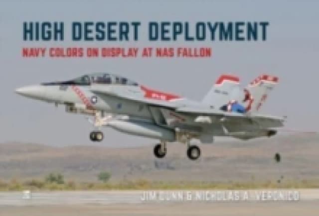 High Desert Deployment : Navy Colour on Display on NAS Fallon Paperback / softback