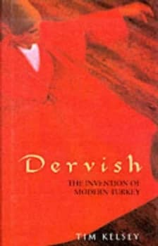 Dervish by Tim Kelsey Hardback