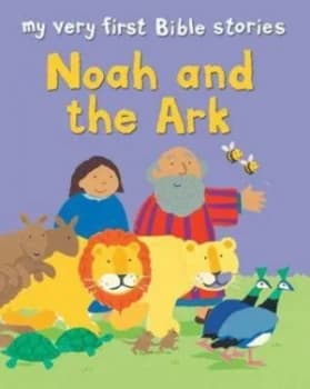 Noah and the Ark by Lois Rock Book