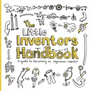 The little inventors handbook by Dominic Wilcox