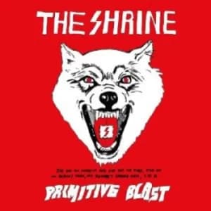 Primitive Blast by The Shrine Vinyl Album