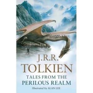 Tales from the Perilous Realm : Roverandom and Other Classic Faery Stories