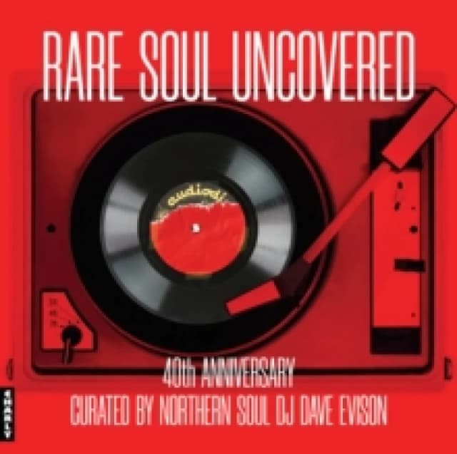 Rare Soul Uncovered: 40th Anniversary Vinyl