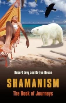 Shamanism by Robert Lvy and Eve Bruce Paperback