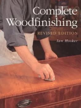 Complete Woodfinishing by Ian Hosker and Guild of Master Craftsmen Paperback