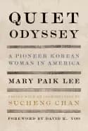 quiet odyssey a pioneer korean woman in america