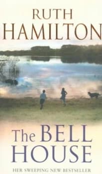 The Bell House by Ruth Hamilton Book