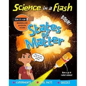 Science in a Flash: States of Matter Paperback / softback 2018