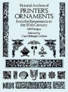 Pictorial Archive of Printers Ornaments from the Renaissance to the 20th Century by Carol Belanger Grafton Paperback