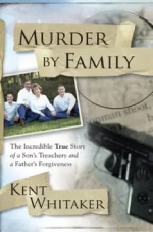 Murder by family by Kent Whitaker
