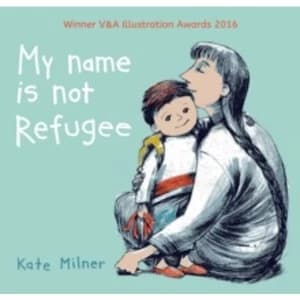 My Name is Not Refugee