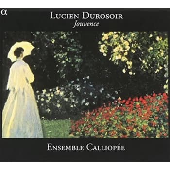 Ensemble Calliopee - Lucien Durosoir: Jouvence CD