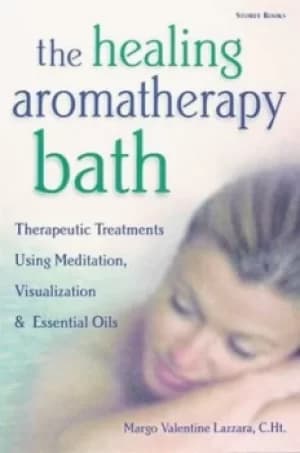 The healing aromatherapy bath by Margo Valentine Lazzara