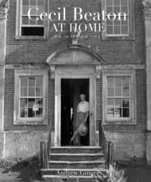 Cecil Beaton at Home : An Interior Life