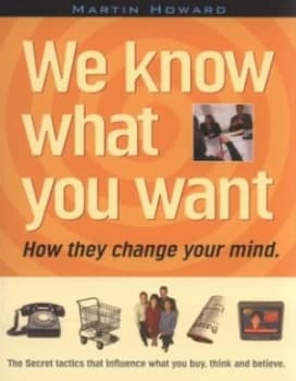 We Know What You Want by Martin Howard Paperback