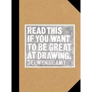 Read This if You Want to Be Great at Drawing by Selwyn Leamy (Paperback, 2017)