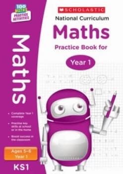 National Curriculum Maths. Practice Book for Year 1 by Scholastic Book