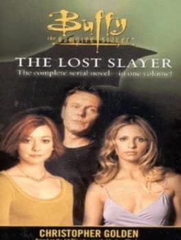 The Lost Slayer by Christopher Golden Paperback