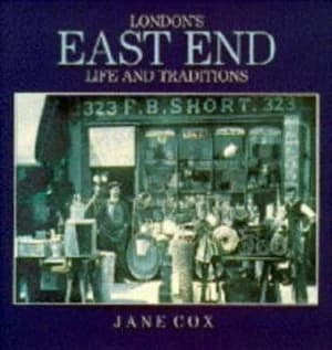Londons East End Life and Traditions Book