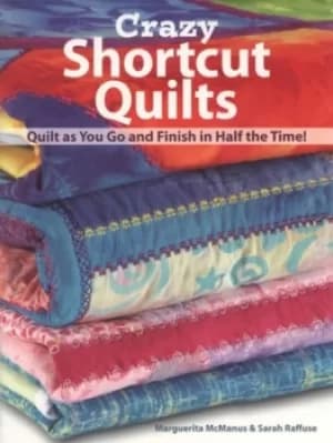 Crazy shortcut quilts by Marquerita McManus