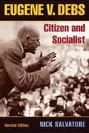eugene v debs citizen and socialist