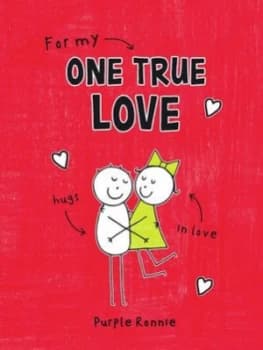 For My One True Love by Purple Ronnie Hardback